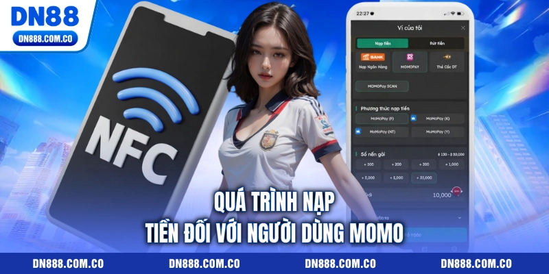 Quá trình nạp tiền đối với người dùng MoMo